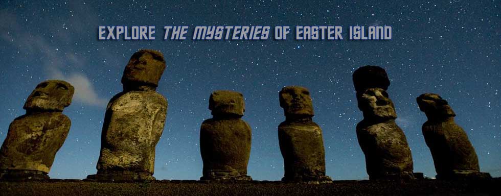Explore the mysteries of Easter Island