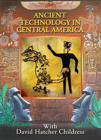 ANCIENT TECHNOLOGY IN CENTRAL AMERICA DVD