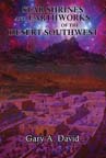 Star Shrines & Earthworks of Desert Southwest EBOOK