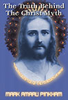 TRUTH BEHIND THE CHRIST MYTH