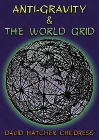 ANTI-GRAVITY AND THE WORLD GRID