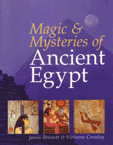 MAGIC and MYSTERIES OF ANCIENT EGYPT