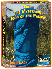 TIKI, MYSTERIOUS ICON OF THE PACIFIC